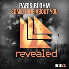 Paris Blohm - Something About You (Extended Mix)