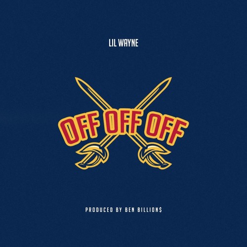 Lil Wayne - Off Off Off