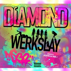 DiamondATL - Work/Slay