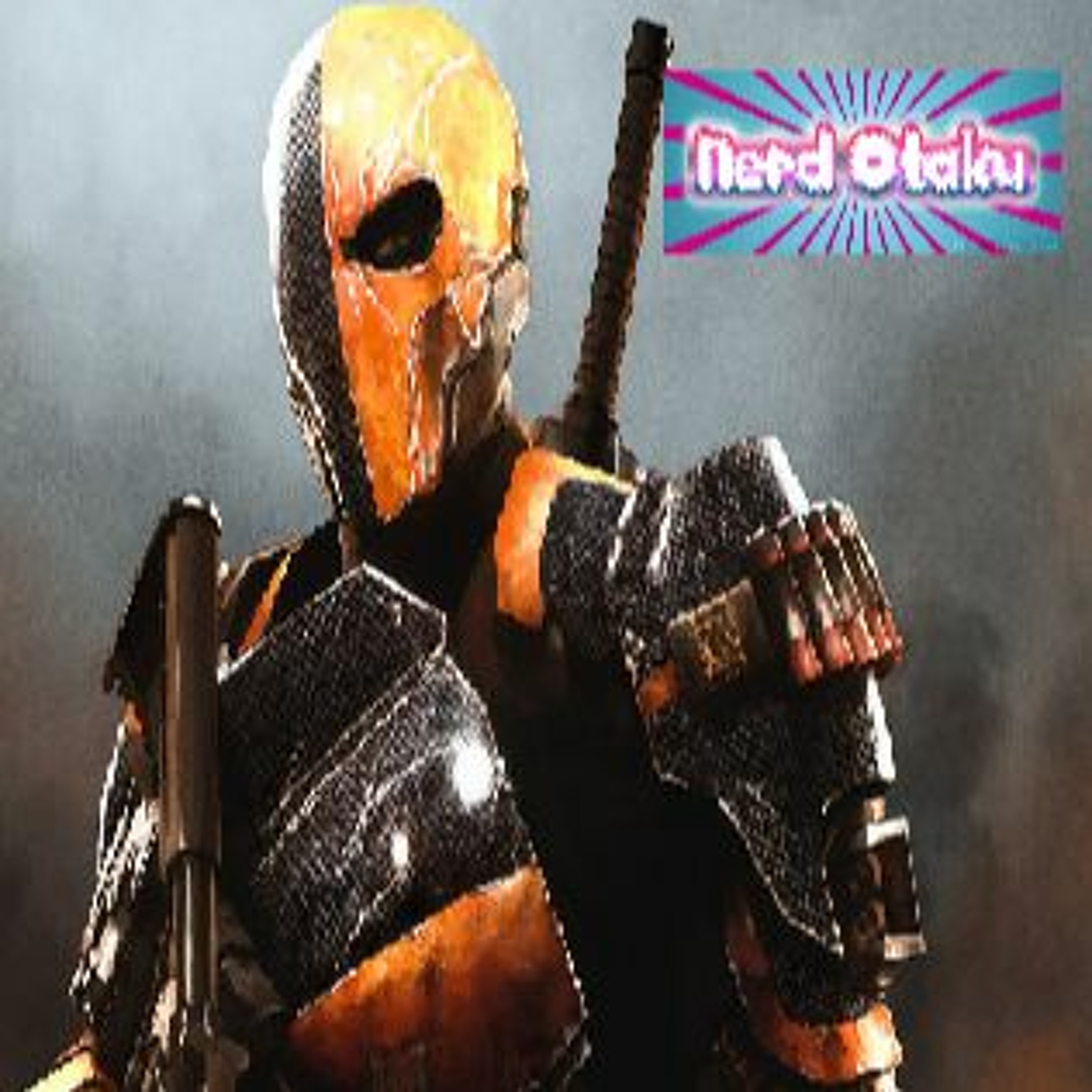 Do You Feel Sladed? - Nerd Otaku - Episode 14 episode artwork