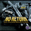 Skip Johnson - No Return (feat. Yung Hank, Spata Envy & Lokee) Skip Johnson - No Return (feat. Yung Hank, Spata Envy & Lokee)