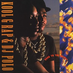 Kool G Rap & DJ Polo - Poison (1988)