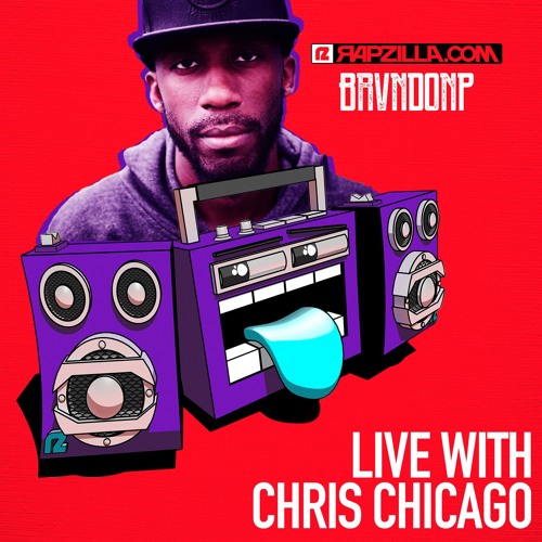 BrvndonP on Rapzilla.com Live with Chris Chicago - Ep. 24