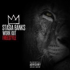 Stasia Banks - Work Out Freestyle