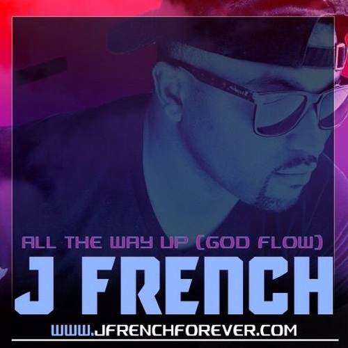 All The Way Up (freestyle)(God Flow)