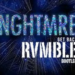 NGHTMRE - Get Back (RVMBLE Bootleg)