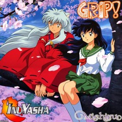 Grip! ~ InuYasha OP#4【Vocal Cover Latino by Michiru】