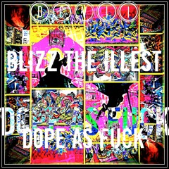 Dope As Fuck (prod. by Swiff D)