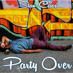 Stan Cass - Party Over (Prod. By Pitt Tha Kid)