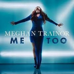 Me Too - Meghan Trainor (FontFace Remix) Daltonappel Bootleg