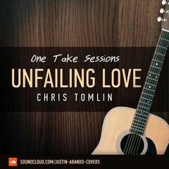Unfailing Love - Chris Tomlin (Acoustic Cover)