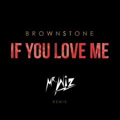 Brownstone - If You Love Me (Mr. Wiz Remix)