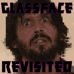 GLASSFACE REVISITED