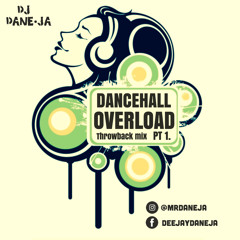 DANCEHALL OVERLOAD (Throwback Mix)