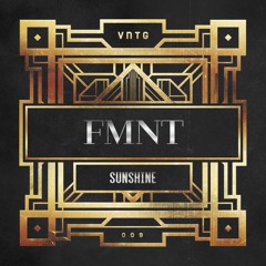 FMNT - Sunshine (Official HQ Preview)