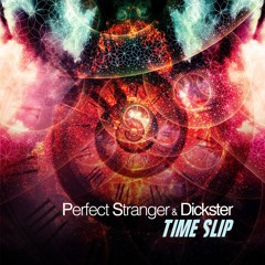 Perfect Stranger & Dickster - Time Slip (Sample)