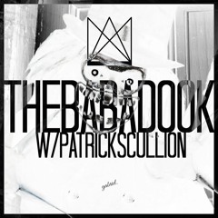 HAX & Patrick Scullion | The Babadook