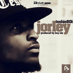 TeshieBoi - Jorley (Prod. By Kay Nie)