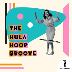 The Hula Hoop Groove