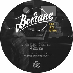 PREMIERE: Boorane with Lay-Far - Find The Way