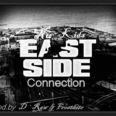 Nu Kidz - A East Connection (Prod. Raw Frost Entertainment)