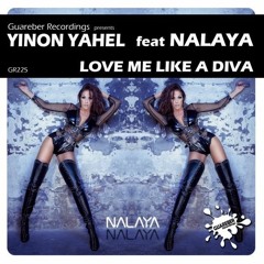 Yinon Yahel Ft Nalaya - Love Me Like A Diva (Original Mix)