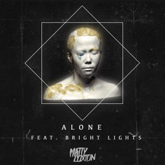 Matt Loxton - Alone Ft. Bright Lights (Original Mix)[FREE DL]