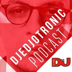 DJ MAG WEEKLY PODCAST: Djedjotronic