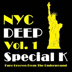 Special K - NYC Deep Vol.1 [DOWNLOADABLE]