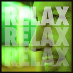 Bowe - Relax Relax Relax