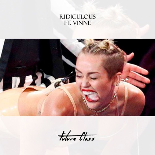 Future Class & VINNE - Ridiculous