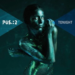 POS.:2 - Tonight (Random Starlight Remix)