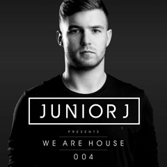 Junior J Presents: We Are House 004
