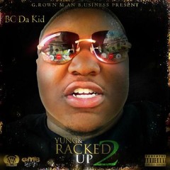 Bc Da Kid - Nun 2 A Boss Remix [Ft. Team Eastside Dame & Larry Byrd] (Yung & Racked Up 2)