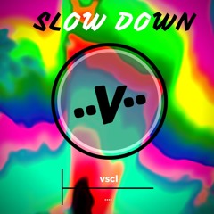 Slow Down (Original Mix)