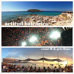 count M & pete flame - actitud baleárico