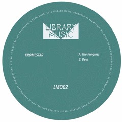 LM002 Kromestar - The Progress | Devi