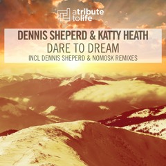 Dennis Sheperd & Katty Heath - Dare To Dream (Video Edit)