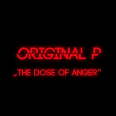 The Dose Of Anger