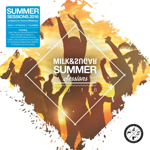 MILK & SUGAR - SUMMER SESSIONS 2016 (Minimix) [Out Now]