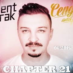 CENGIZZ & FRIENDS / CHAPTER 21 Mixed By LEWENT BAYRAK