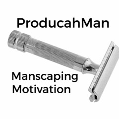 Manscaping Motivation