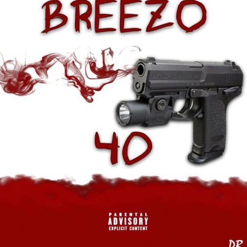 Breezo "40" Ft Yayo (Audio)