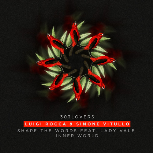 Luigi Rocca & Simone Vitullo - Shape The Words Feat. Lady Vale (Original Mix) EDIT