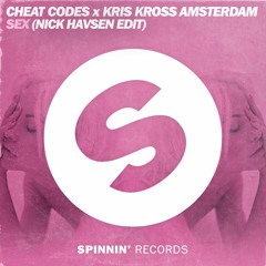 Cheat Codes X Kris Kross Amsterdam - SEX (Nick Havsen Edit)