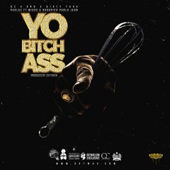 Yo Bitch Ass - Parlae Ft. Migos & Hoodrich Pablo Juan