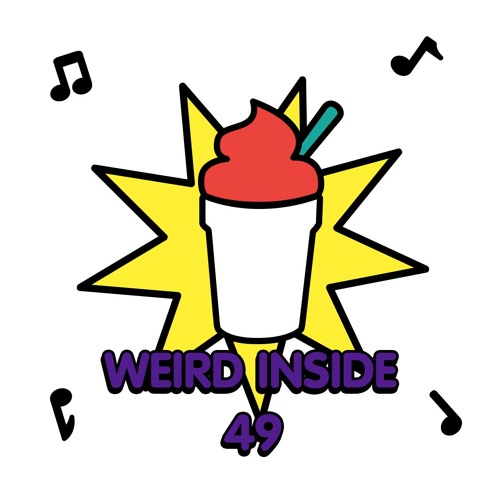 weird inside - 49