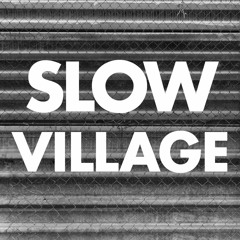 Slow Village-Újmappa.SektaRemx