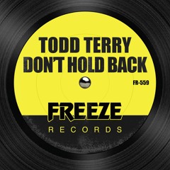 Todd Terry - Don't Hold Back (Video Edit)
