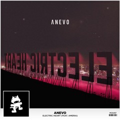 Anevo - Electric Heart (feat. Ameria)
